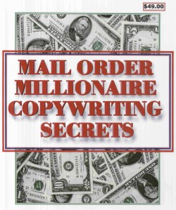 Learn the Mail Order Millionaire Copywriting Secrets